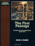 The First Passage: Blacks in the Americas 1502-1617