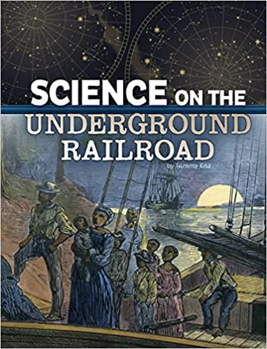 Science on the Underground Railroad