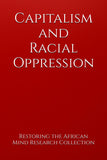 Capitalism and Racial Oppression