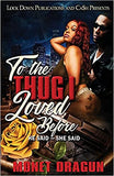 To the Thug I Loved Before