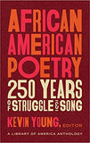 African American Poetry: 250 Years of Struggle & Song (Loa #333): A Library of America Anthology