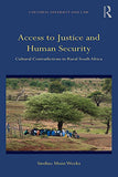 Access to Justice and Human Security: Cultural Contradictions in Rural South Africa