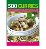 500 Curries: Discover a World of Spice in Dishes from India, Thailand and South-East Asia, as Well as Africa, the Middle East and the Caribbean, Shown