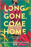 Long Gone, Come Home (Original)