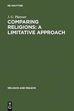 Comparing Religions: A Limitative Approach: An Analysis of Akan, Para-Creole, and IFO-Sananda Rites and Prayers