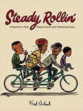 Steady Rollin': Preacher's Kid, Black Punk, and Pedaling Papa
