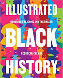 Illustrated Black History: Honoring the Iconic and the Unseen