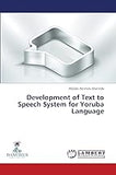 Development of Text to Speech System for Yoruba Language
