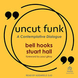 Uncut Funk: A Contemplative