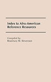 Index to Afro-American Reference Resources.: (Bibliographies and Indexes in Afro-American and African Studies)