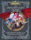 World of Warcraft: The Dragonflight Codex: A Definitive Guide to the Dragons of Azeroth