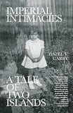 Imperial Intimacies: A Tale of Two Islands