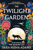 The Twilight Garden: A Novel