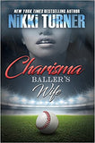 Charisma: Baller's Wife