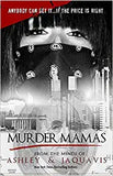 Murder Mamas