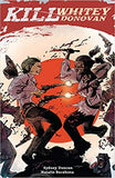 Kill Whitey Donovan