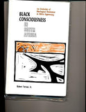Black Consciousness in South Africa: The Dialectics of Ideological Resistance to White Supremacy (Suny Series in African Politics and Society)
