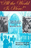 "All the World Is Here!": The Black Presence at White City