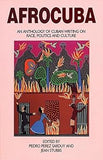 Afrocuba: Anthology of Cuban Writing on Race, Politics and Culture