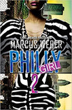 Philly Girl 2: Carl Weber Presents