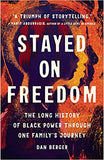 Stayed on Freedom: The Long History of Black Power Through One Family's Journey