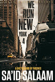 We Run New York 4: A ghetto game of thrones