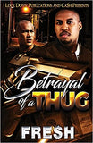 Betrayal of a Thug