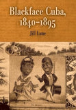 Blackface Cuba, 1840-1895