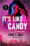 It's Like Candy: An Urban Novel