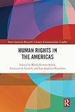 Human Rights in the Americas (InterAmerican Research: Contact, Communication, Conflict) 1st Edition