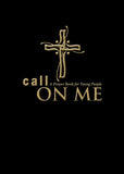 Call on Me: A Prayer Book for Young People (Gift)