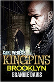 Carl Weber's Kingpins: Brooklyn: Carl Weber Presents