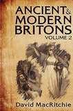 Ancient and Modern Britons, Vol. 2