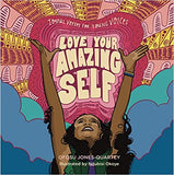 Love Your Amazing Self: Joyful Verses for Young Voices