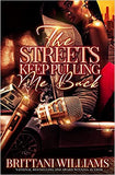 The Streets Keep Pulling Me Back