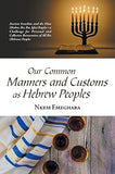 Our Common Manners and Customs as Hebrew Peoples: Ancient Israelites and the Eboe