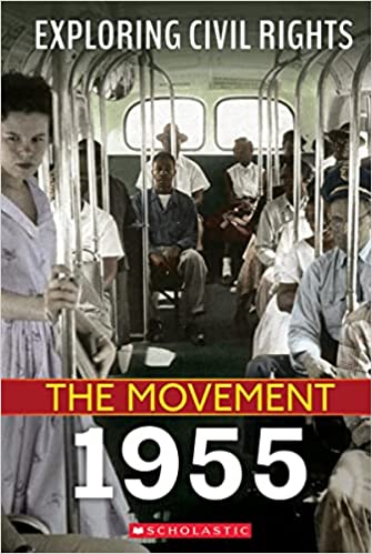 1955 (Exploring Civil Rights: The Movement) (Library)