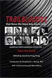 Trailblazers, Black Women Who Helped Make America Great: American Firsts/American Icons, Volume 1volume 1