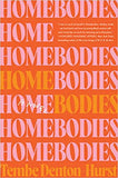 Homebodies