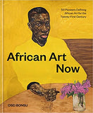 African Art Now: 50 Pioneers Defining African Art for the Twenty-First Century