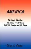 America: The Good, the Bad, the Ugly 400 Years-Still No Freedom and No Peace from the Eyes of the Poor I Want to Go Home, Back to Africa