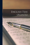 English-Tshi (Asante)
