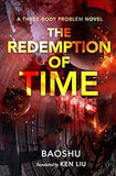 The Redemption of Time (The Three-Body Problem Series, 4)