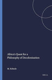 Africa's Quest for a Philosophy of Decolonization