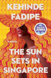The Sun Sets in Singapore: A Today Show Read With Jenna Book Club Pick
