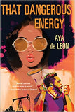 That Dangerous Energy