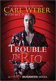 Trouble in Rio: A Family Business Novel