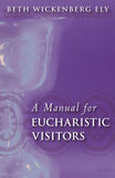 A Manual for Eucharistic Visitors (Revised)