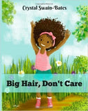 Big Hair, Don't Care (paperback)