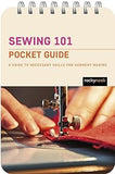 Sewing 101: Pocket Guide: A Guide to Necessary Skills for Garment Making